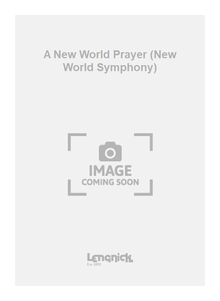 A New World Prayer (New World Symphony)